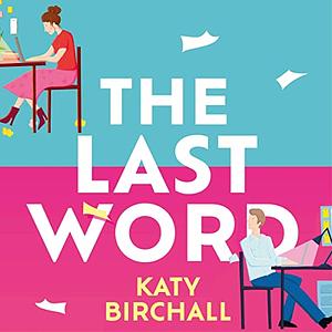 The Last Word by Katy Birchall