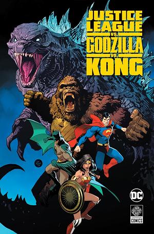 Justice League vs. Godzilla vs. Kong by Christian Duce, Brian Buccellato, Tom Derenick, Luis Guerrero