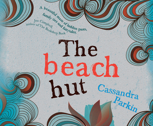 The Beach Hut by Cassandra Parkin