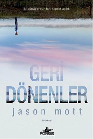 Geri Dönenler by Jason Mott, Ferda Yaraş