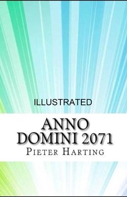 Anno Domini 2071 illustrated by Pieter Harting
