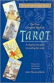 New Complete Book of Tarot by Juliet Sharman-Burke, Liz Greene