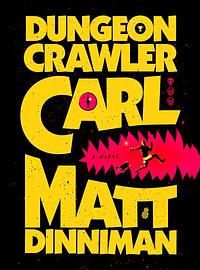 Dungeon Crawler Carl by Matt Dinniman