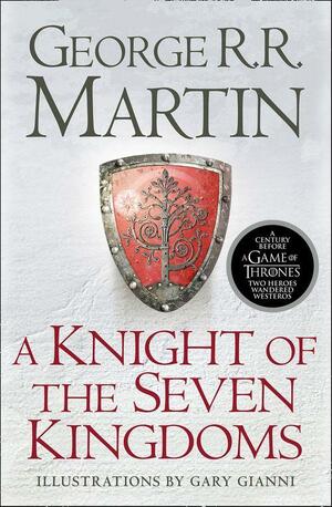 A Knight of the Seven Kingdoms by George R.R. Martin
