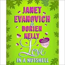 Love in a Nutshell by Janet Evanovich