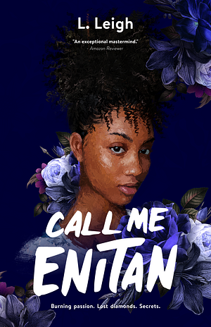 Call Me Enitan - A Black Sapphic Romance by L. Leigh