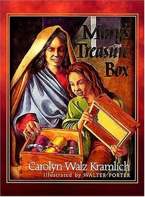 Mary's Treasure Box by Carolyn Walz Kramlich, Walter Porter