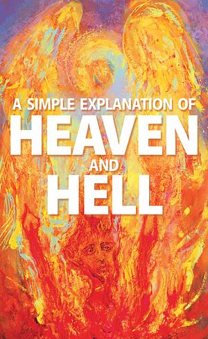 A Simple Explanation of Heaven and Hell by Concordia Publishing House