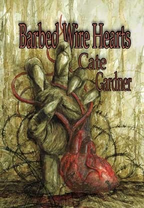 Barbed Wire Hearts by Cate Gardner