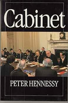 Cabinet by Peter Hennessy