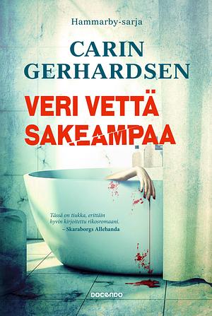 Veri vettä sakeampaa by Carin Gerhardsen