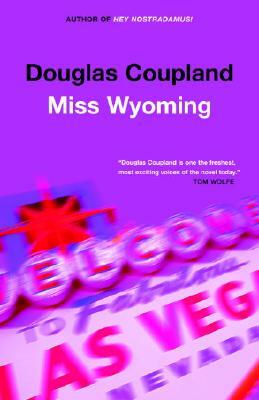 Miss Wyoming by Douglas Coupland