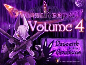 Dreamkeepers Vol 4 Descent to the archives by David Lillie, Liz Lillie