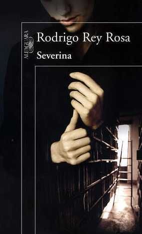 Severina by Rodrigo Rey Rosa