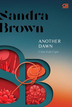 Cinta Kala Fajar (Another Dawn) by Sandra Brown