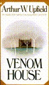 Venom House by Arthur Upfield