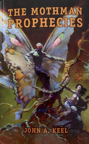 The Mothman Prophecies by John A. Keel