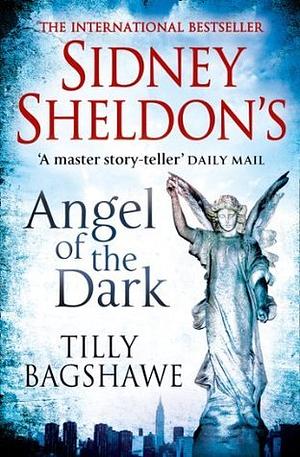 Sidney Sheldon's Angel of the Dark by Sidney Sheldon, Tilly Bagshawe