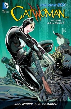Catwoman, Vol. 2: Dollhouse by Adriana Melo, Judd Winick, Guillem March