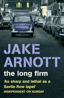 The Long Firm by Jake Arnott