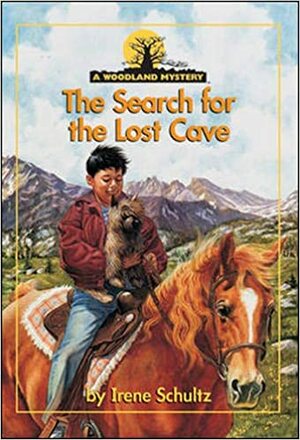 The Search for the Lost Cave by Irene Schultz