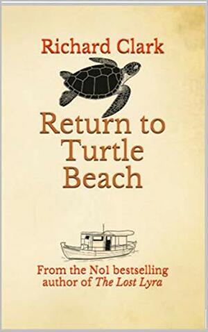 Return to Turtle Beach by Richard Clark