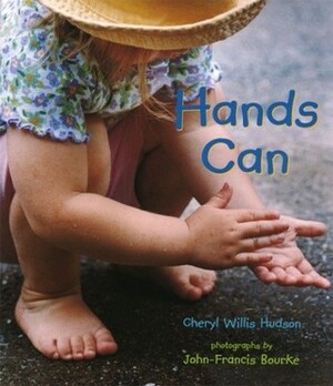 Hands Can by Cheryl Willis Hudson, John-Francis Bourke