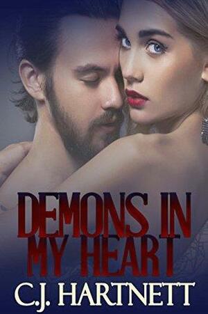 Demons In My Heart: A Demons Story by C.J. Hartnett