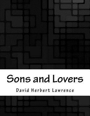 Sons and Lovers by D.H. Lawrence