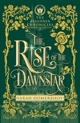 The Rise of the Dawnstar by Farah Oomerbhoy