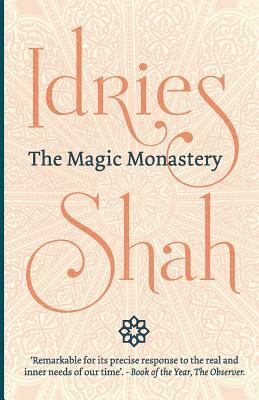 The Magic Monastery by Idries Shah