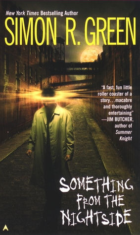 Something from the Nightside by Simon R. Green