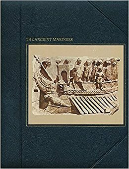 The Ancient Mariners by John Horace Parry, Lionel Casson, Colin Thubron