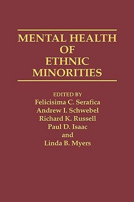 Mental Health of Ethnic Minorities by Paul Isaac, R. Russell, Linda Myers