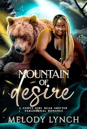 Mountain of Desire by Melody Lynch