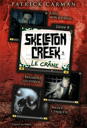 Le crâne by Marie-Hélène Delval, Joshua Pease, Patrick Carman, Squire Broel