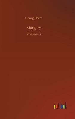 Margery by Georg Ebers