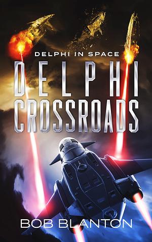 Delphi Crossroads by Bob Blanton