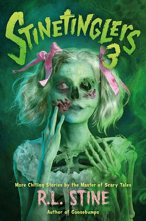 Stinetinglers 3 by R.L. Stine