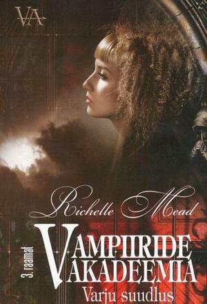 Varju suudlus by Richelle Mead