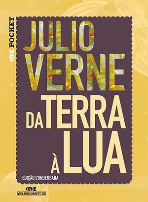 Da Terra A Lua by Jules Verne, Jules Verne