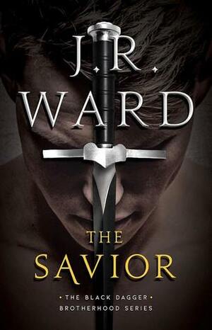 The Savior by J.R. Ward