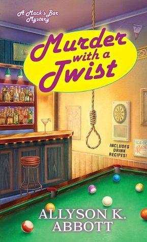 Murder with a Twist by Allyson K. Abbott