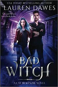 Bad Witch by Lauren Dawes