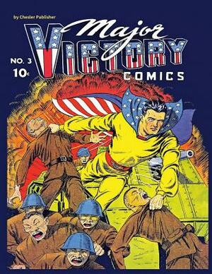 Major Victory Comics #3: Golden Age Superhero by Chesler Publisher