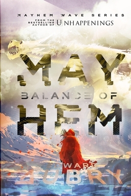 Balance of Mayhem by Edward Aubry