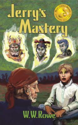 Jerry's Mastery by W. W. Rowe