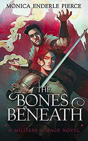 The Bones Beneath by Monica Enderle Pierce