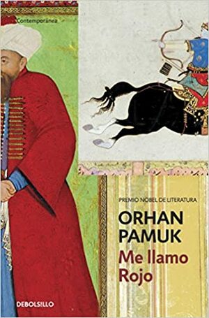 Me llamo Rojo by Orhan Pamuk