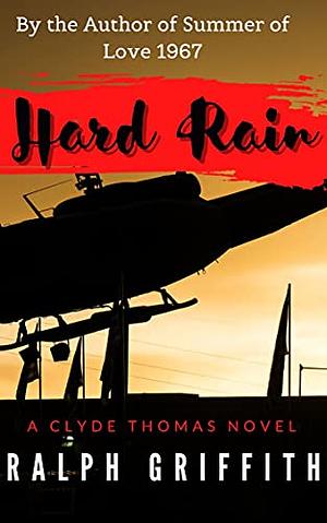 Hard Rain by Ralph Griffith